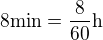 kopírovat do textarea $8 \text{min} = \frac{8}{60} \text{h}$