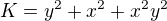 $K=y^{2}+x^{2}+x^{2}y^{2}$
