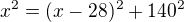 $x^2 = (x-28)^2+140^2$