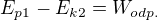 $E_{p1}-E_{k2}=W_{odp.}$