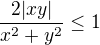 $\frac{2|xy|}{x^2 + y^2} \le 1$
