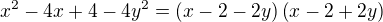 $x^2-4x+4-4y^2=\left(x-2-2y\right)\left(x-2+2y\right)$