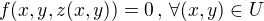 $f(x,y,z(x,y))=0 \,,\,\forall (x,y)\in U$