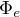 $\Phi_e$