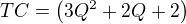 $TC=\(3Q^2+2Q+2\)$