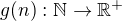 $g(n): \mathbb{N} \rightarrow \mathbb{R^{+}}$