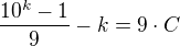 $\frac{10^k - 1}{9} - k = 9\cdot C$