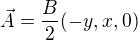 $\vec{A} = \frac{B}{2}(-y, x, 0)$