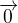 $\overrightarrow{0}$