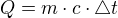 $Q=m\cdot c\cdot \triangle t$
