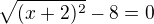 kopírovat do textarea $\sqrt{(x+2)^{2}} -8=0$