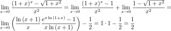 $\lim_{x\to0}{\frac{(1+x)^{x}- \sqrt{1+x^{2}}}{x^{2}}}=\lim_{x\to0}{\frac{(1+x)^{x}-1}{x^{2}}}+\lim_{x\to0}{\frac{1- \sqrt{1+x^{2}}}{x^{2}}}=\nl \lim_{x\to0}{\(\frac{\ln{\(x+1\)}}{x}\frac{\mathrm{e}^{x\ln{\(1+x\)}}-1}{x\ln{\(x+1\)}}\)}-\frac{1}{2}=1\cdot 1-\frac{1}{2}=\frac{1}{2}$
