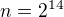 $n=2^{14}$