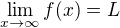 $\lim_{x\to\infty} f(x)=L$