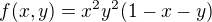 $f(x,y)=x^2y^2(1-x-y)$