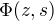 $\Phi (z,s)$
