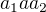 $a_{1} a a_{2}$
