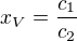 $x_V=\frac{c_1}{c_2}$