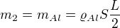 $m_2=m_{Al}=\varrho_{Al}S\frac L2$