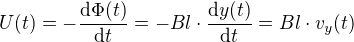 $U(t)=-\frac{\mathrm{d} \Phi(t)}{\mathrm{d} t}=-Bl\cdot \frac{\mathrm{d} y(t)}{\mathrm{d} t}=Bl \cdot v_y(t)$