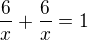 kopírovat do textarea $\frac{6}{x}+\frac{6}{x}=1$