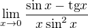 $\lim_{x\to0}\frac{\sin x-\text{tg}x}{x\sin ^{2}x}$