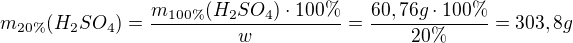 $m_{20\%}(H_{2}SO_{4})=\frac{m_{100\%}(H_{2}SO_{4})\cdot 100\% }{w}=\frac{60,76g\cdot 100\% }{20\% }=303,8g$