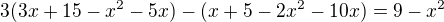 $3(3x+15-x^2-5x)-(x+5-2x^2-10x)=9-x^2$