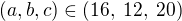 $(a,b,c)\in(16,\;12,\;20)$