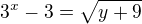 kopírovat do textarea $3^x-3=\sqrt{y+9}$