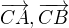 $\overrightarrow{CA}, \overrightarrow{CB}$