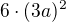 $6\cdot (3a)^2$