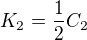 $K_2=\frac 12 C_2$