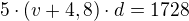 $5 \cdot (v+4,8)\cdot d=1728$