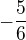 $-\frac{5}{6}$