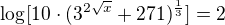 $\log_{}[10\cdot (3^{2\sqrt{x}}+271)^{\frac{1}{3}}]=2$