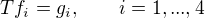 $Tf_i=g_i,\qquad i=1,...,4$