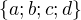 $\{a;b;c;d\}$