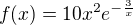$f(x)=10x^{2}e^{-\frac{3}{x}}$