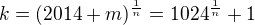 kopírovat do textarea $k=(2014+m)^{\frac{1}{n}}=1024^{\frac{1}{n}}+1$