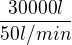 $\frac {30000l}{50l/min}$