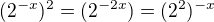 kopírovat do textarea $ (\mathrm{2}^{-x})^{2}=(\mathrm{2}^{-2x})=(\mathrm{2}^{2})^{-x}$