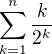 $\sum_{k=1}^{n}\frac{k}{2^k}$