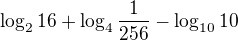 $\log_{2}16+\log_{4}\frac{1}{256}-\log_{10}10$