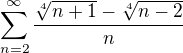 $\sum_{n=2}^{\infty }\frac{\sqrt[4]{n+1}-\sqrt[4]{n-2}}{n}$