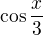 $\cos\frac{x}{3}$