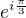 $e^{i\frac{\pi }{3}}$