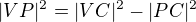 $|VP|^{2}=|VC|^{2}-|PC|^{2}$