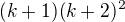 $(k+1)(k+2)^2$