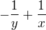 $-\frac{1}{y}+\frac{1}{x}$